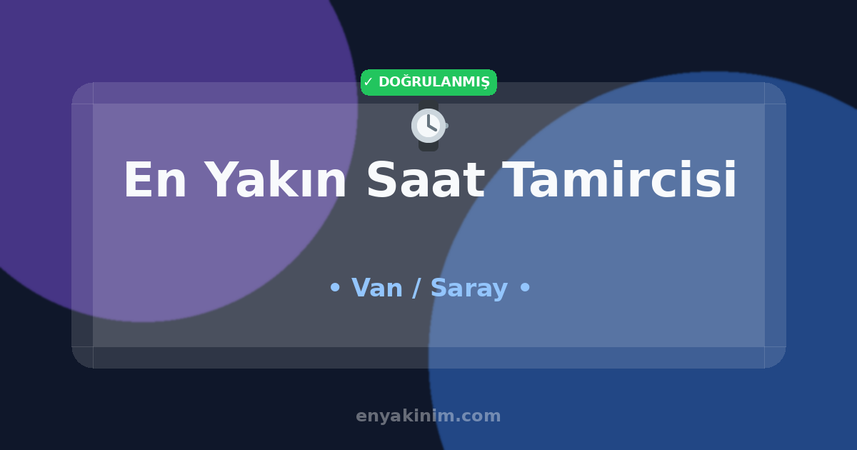 Saray Saat Tamircisi ⌚| Saray En Yakın Saat Tamircisi | EnYakinim.com