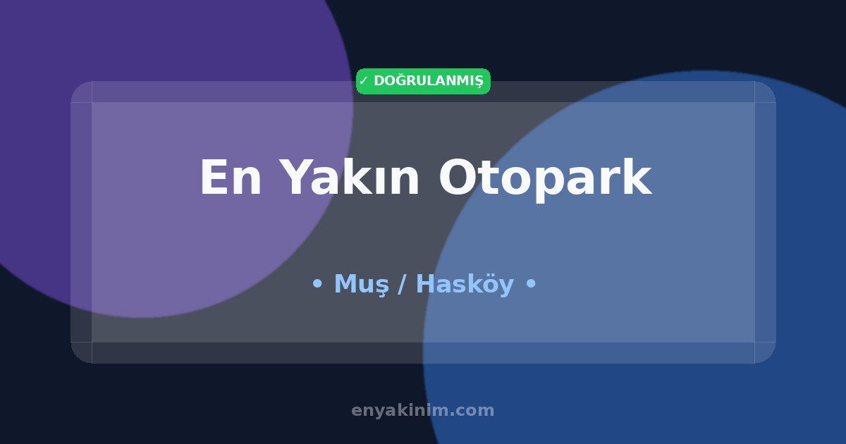 Hasköy Otopark 🅿️| Hasköy En Yakın Otopark | EnYakinim.com