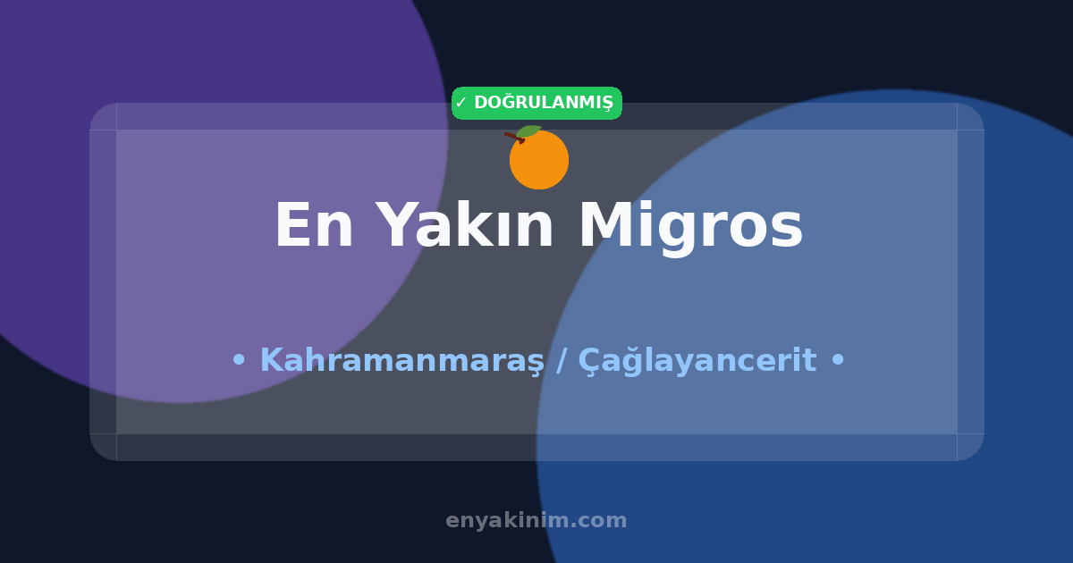 Çağlayancerit Migros 🍊| Çağlayancerit En Yakın Migros | EnYakinim.com