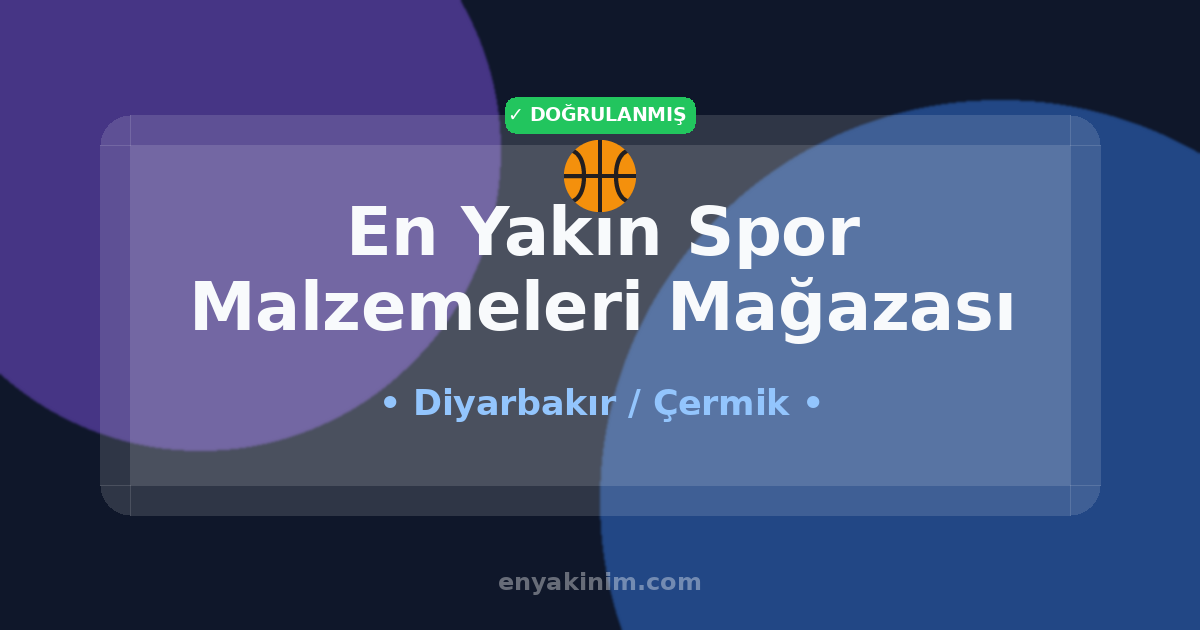 Çermik Spor Malzemeleri Mağazası 🏀| Çermik En Yakın Spor Malzemeleri Mağazası | EnYakinim.com