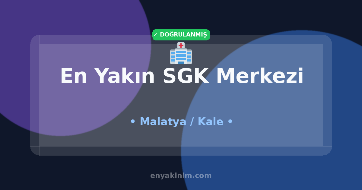 Kale SGK Merkezi 🏥| Kale En Yakın SGK Merkezi | EnYakinim.com