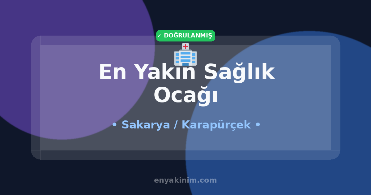 Karapürçek Sağlık Ocağı 🏥| Karapürçek En Yakın Sağlık Ocağı | EnYakinim.com