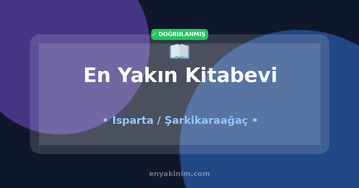 Şarkikaraağaç Kitabevi 📖| Şarkikaraağaç En Yakın Kitabevi | EnYakinim.com