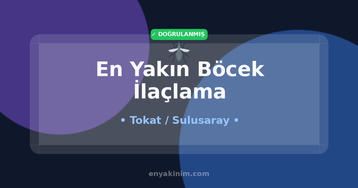 Sulusaray Böcek İlaçlama 🦟| Sulusaray En Yakın Böcek İlaçlama | EnYakinim.com